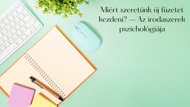 Miért szeretünk új füzetet kezdeni?